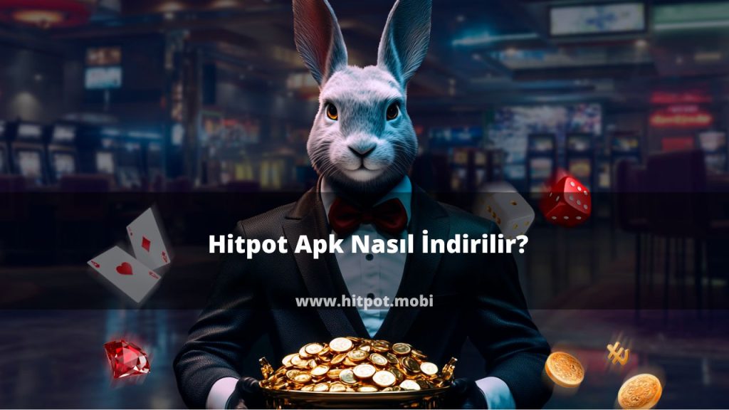 Hitpot Apk Nasıl İndirilir?